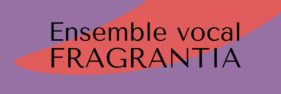 Ensemble Vocal Fragrantia
